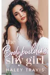 The Bodybuilder's Shy Girl