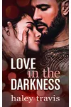 Love in the Darkness