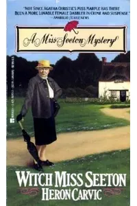 Miss Seeton, Bewitched / Witch Miss Seeton