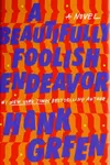 A Beautifully Foolish Endeavor