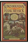 King's Mountain: The epic of the Blue Ridge "mountain men" in the American Revolution