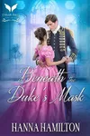 Beneath the Duke's Mask
