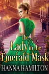 The Lady in the Emerald Mask