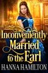 Inconveniently Married to the Earl