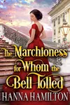 The Marchioness for Whom the Bell Tolled
