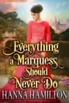 Everything a Marquess Should Never Do