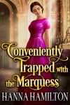 Conveniently Trapped with the Marquess