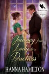 A Journey from Lady to a Duchess