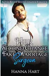 Her Second Chance Fake Marriage Surgeon