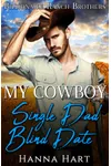 My Cowboy Single Dad Blind Date