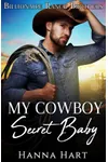 My Cowboy's Secret Baby