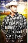 A Cowboy Billionaire Best Friend's Secret