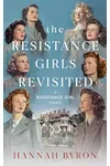 The Resistance Girls Revisited
