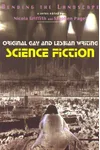 Bending the Landscape: Science Fiction