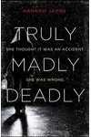 Truly, Madly, Deadly