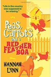 Peas, Carrots and a Red Feather Boa