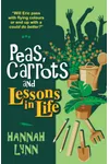 Peas, Carrots and Lessons in Life