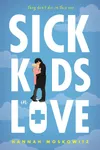 Sick Kids In Love