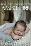 For The Love Of An Amish Girl