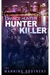 Chance Hunter: Hunter Killer