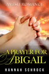 A Prayer For Abigail