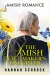 The Amish Quilt Maker's Daughter