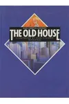 The Old House