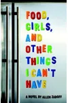 Food, Girls, and Other Things I Can't Have