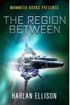 The Region Between
