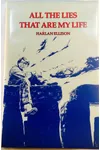 All the Lies That Are My Life
