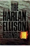 The Harlan Ellison Hornbook