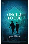 Once a Rogue