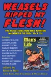 Weasels Ripped My Flesh!: Two-Fisted Stories From Men's Adventure Magazines of the 1950s, '60s & '70s