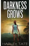 Darkness Grows