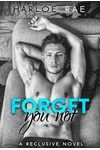 Forget You Not