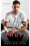 Mine for Yours