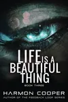 Life is a Beautiful Thing Book Three
