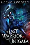 The Last Warrior of Unigaea