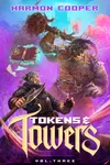 Tokens and Towers 3