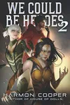 We Could Be Heroes 2