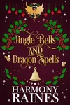 Jingle Bells and Dragon Spells