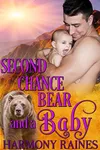 Second Chance Bear and a Baby