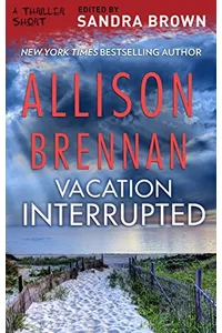 Vacation Interrupted