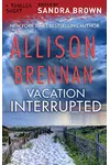 Vacation Interrupted
