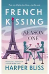 French Kissing: Season One