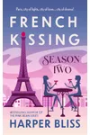 French Kissing: Season Two