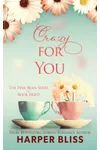 Crazy For You
