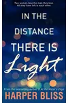 In the Distance There Is Light