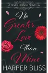 No Greater Love than Mine