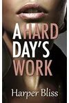 A Hard Day's Work